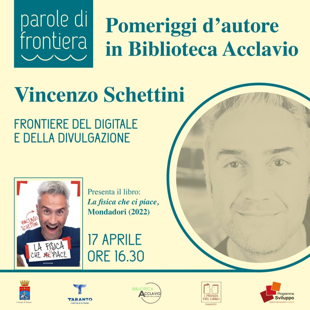 “Parole di Frontiera”, in biblioteca Vincenzo Schettini e il suo “La fisica che ci piace”